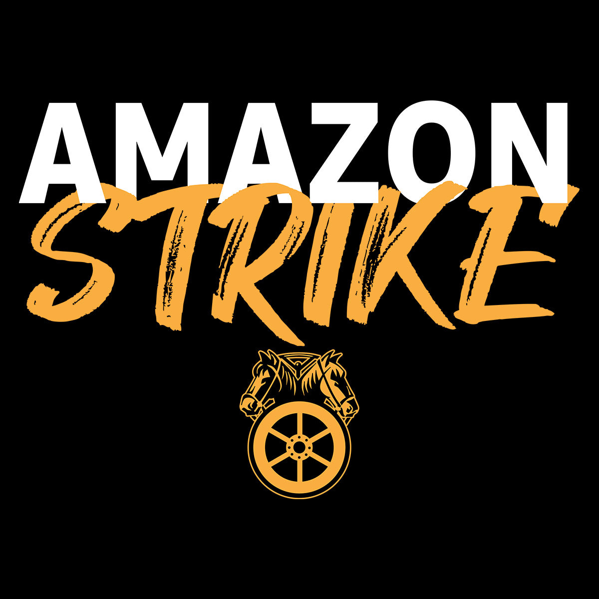 Amazon Strike - Teamsters Union Apparel