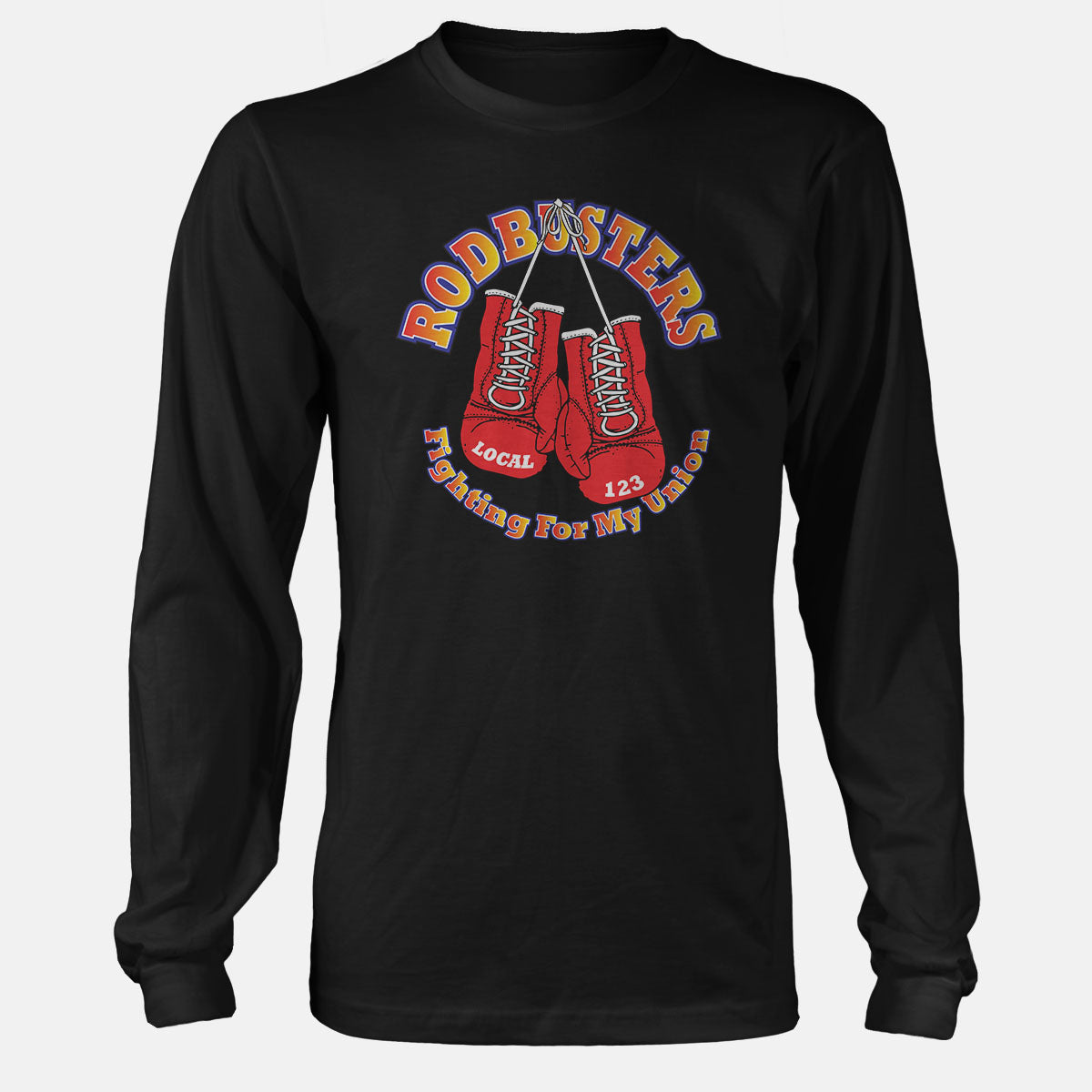 IW Rodbusters Fighting For My Union Apparel