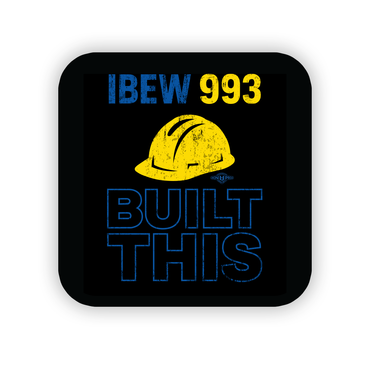 IBEW 993 - IBEW 993 Built This Decal