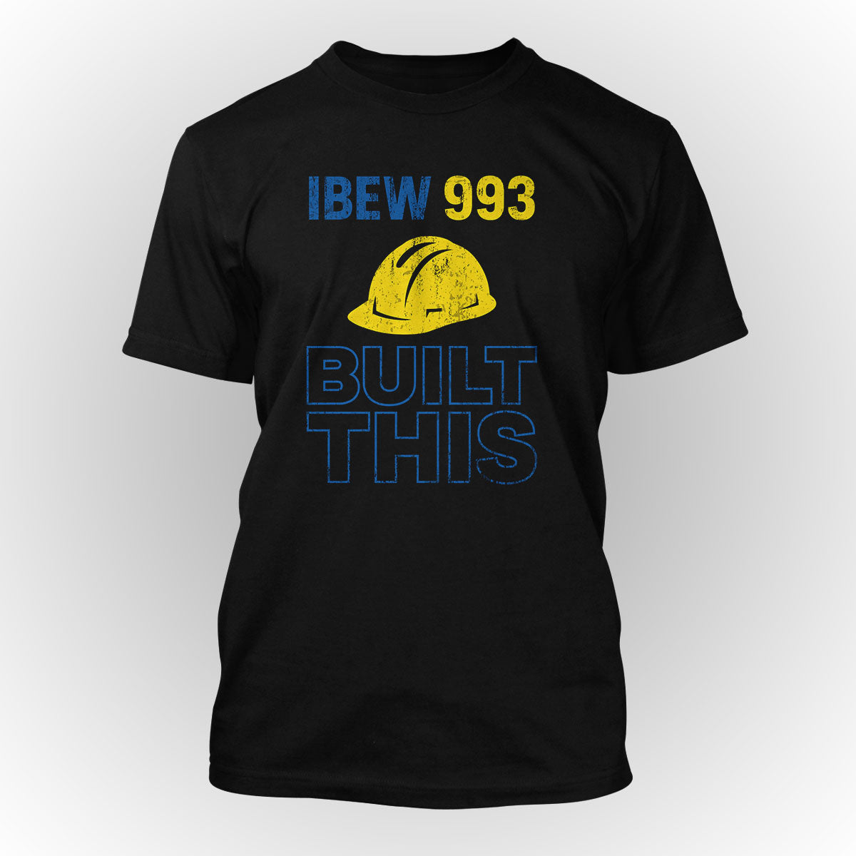 IBEW 993 - 993 Built This Apparel