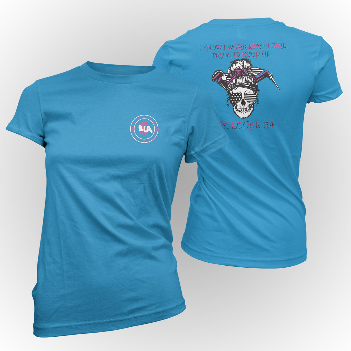 UA Local 174 Work Like A Girl Apparel