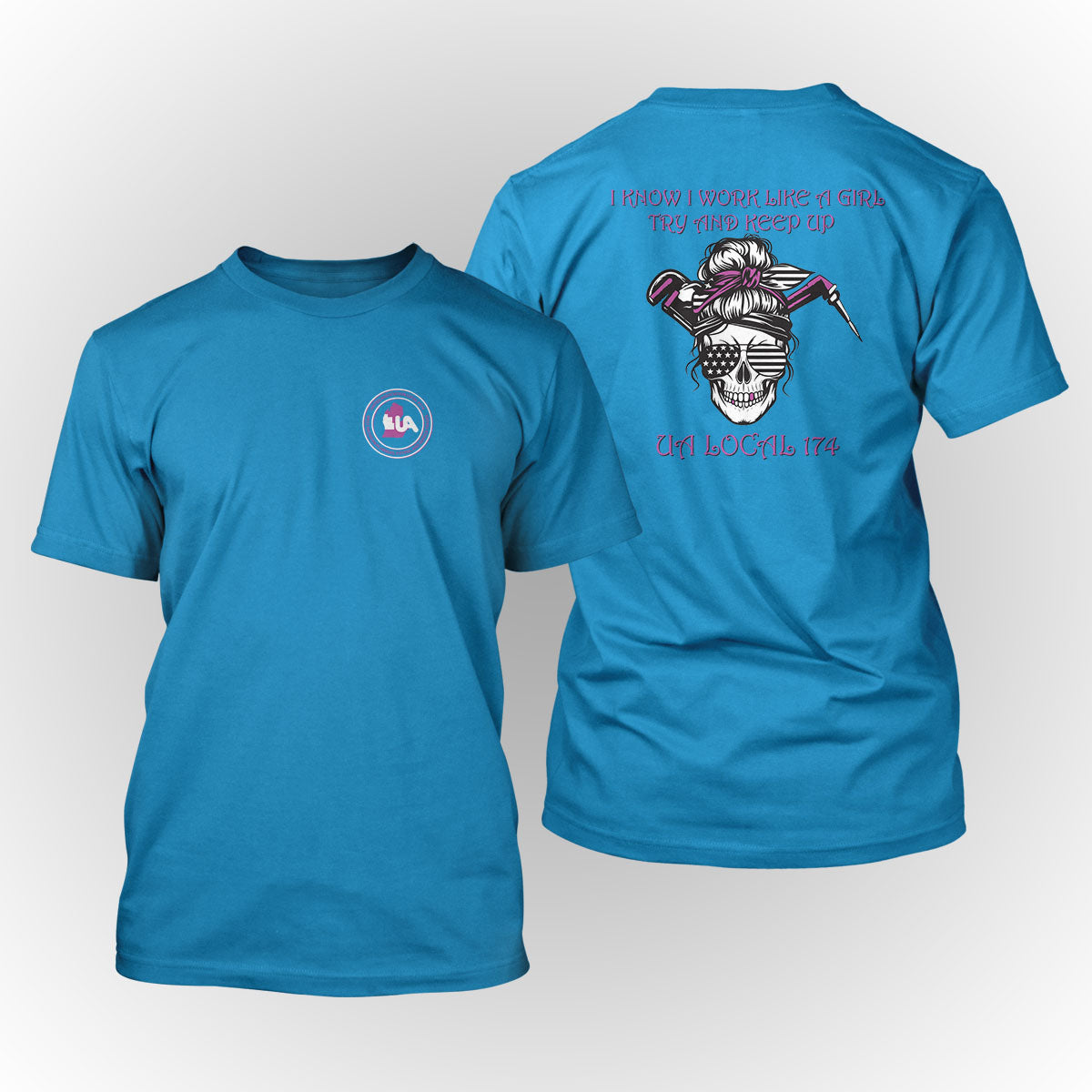 UA Local 174 Work Like A Girl Apparel