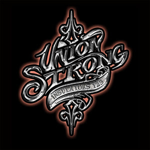Insulators Union Strong Apparel