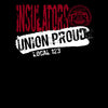 Insulators Union Proud Splatter Apparel