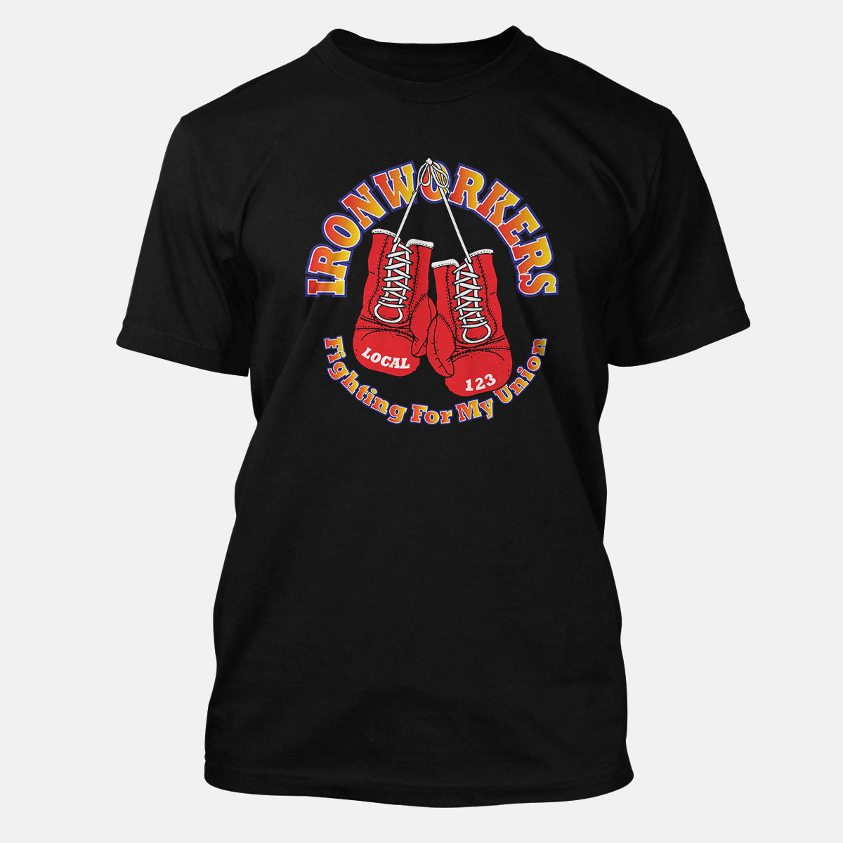 Ironworkers Fighting For My Union Apparel