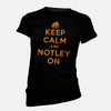 Keep Calm and NOTLEY On Apparel