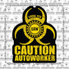 Autoworkers Biohazard Union Decal