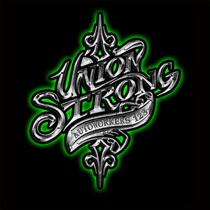 Autoworkers Union Strong Apparel