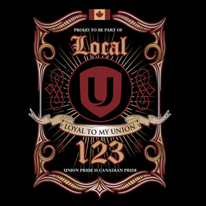 UNIFOR Loyal To My Union