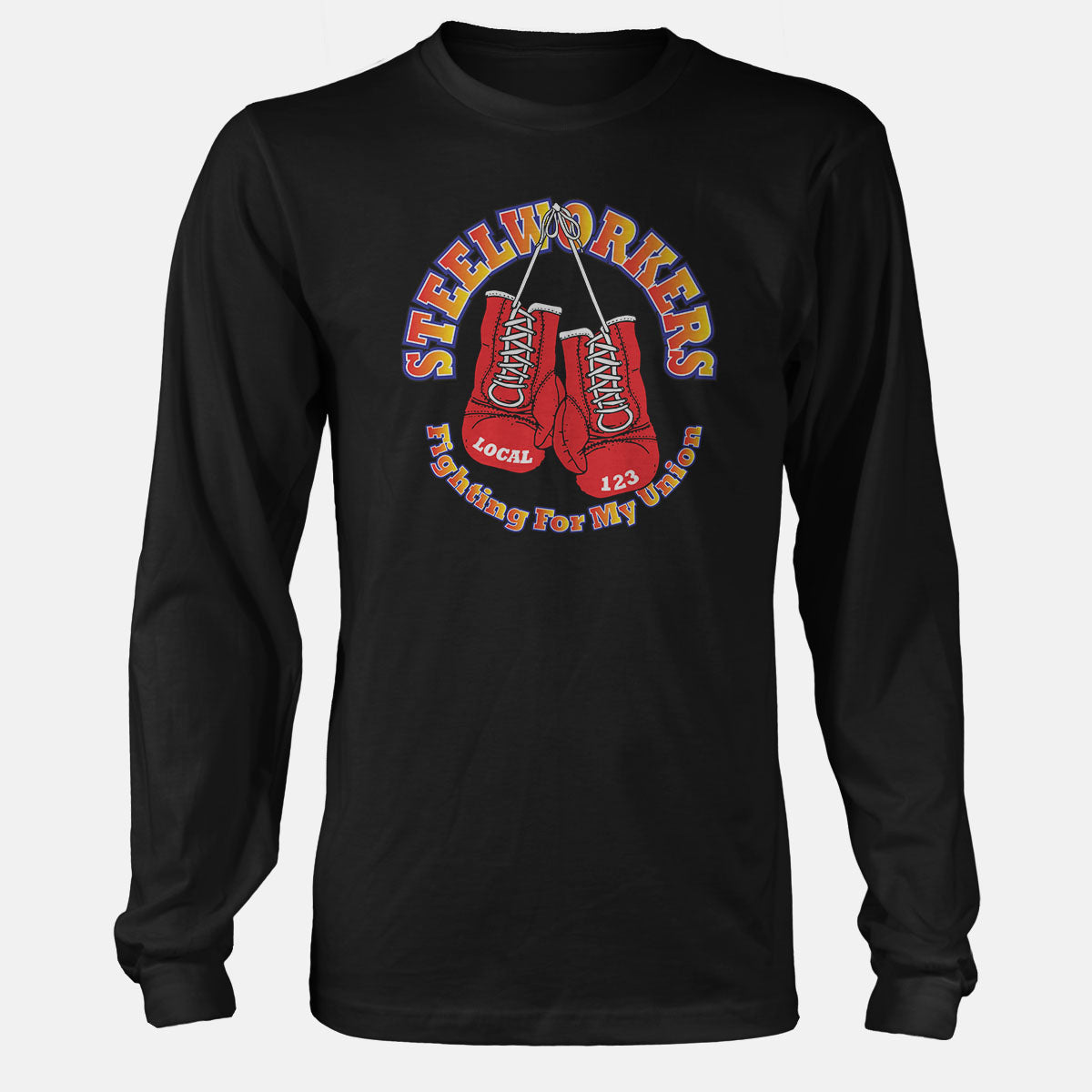 USW Steelworkers Fighting For My Union Apparel